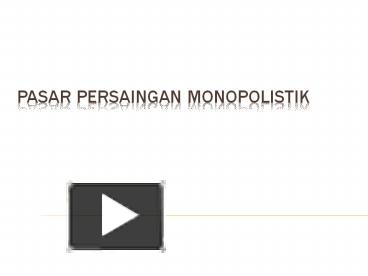 PPT – PASAR PERSAINGAN MONOPOLISTIK PowerPoint Presentation | Free To ...