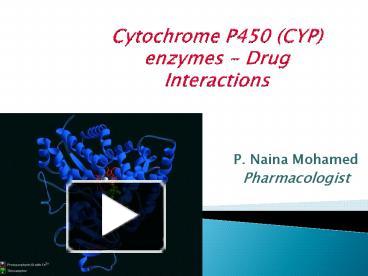 PPT – Cytochrome P450 Enzymes - Drug Interactions PowerPoint ...