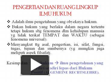 PPT – PENGERTIAN DAN RUANG LINGKUP ILMU HUKUM PowerPoint Presentation ...