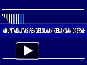 Ppt – Akuntabilitas Pengelolaan Keuangan Daerah Powerpoint Presentation 