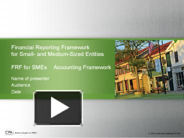 PPT – Financial Reporting Framework For Small- And Medium-Sized ...