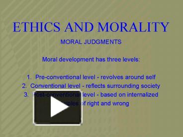 PPT – ETHICS AND MORALITY PowerPoint Presentation | Free To View - Id ...