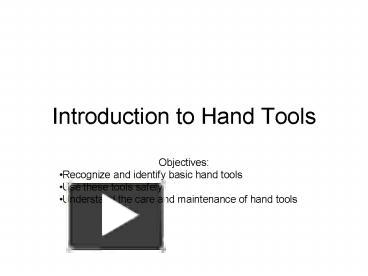 PPT – Introduction to Hand Tools PowerPoint presentation | free to view