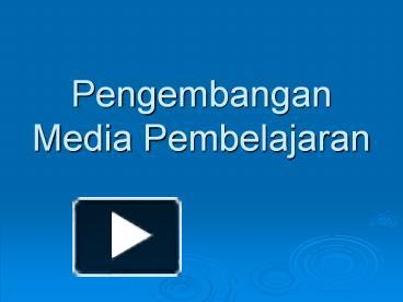 Ppt Pengembangan Media Pembelajaran Powerpoint Presentation Free To