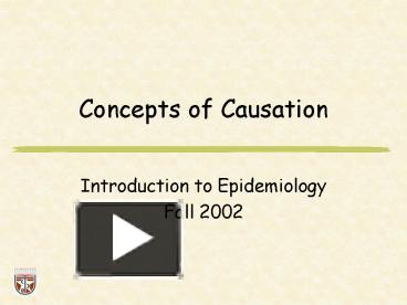 Ppt Concepts Of Causation Powerpoint Presentation Free To View Id