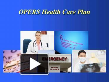 PPT – OPERS Health Care Plan PowerPoint Presentation | Free To Download ...