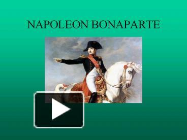 PPT – NAPOLEON BONAPARTE PowerPoint Presentation | Free To Download ...