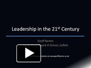 PPT – Leadership In The 21st Century PowerPoint Presentation | Free To ...