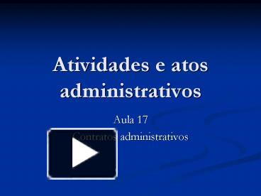 PPT – Atividades E Atos Administrativos PowerPoint Presentation | Free ...