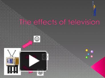 PPT – The Effects Of Television PowerPoint Presentation | Free To ...