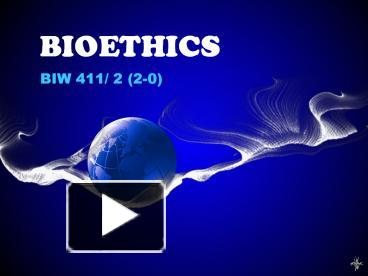 PPT – BIOETHICS PowerPoint Presentation | Free To Download - Id: 4b3348 ...