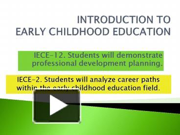 PPT – INTRODUCTION TO EARLY CHILDHOOD EDUCATION PowerPoint Presentation ...