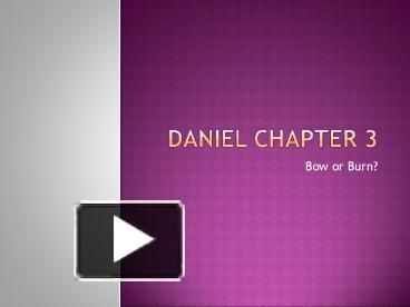 PPT – Daniel Chapter 3 PowerPoint Presentation | Free To Download - Id ...