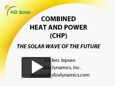 PPT – COMBINED HEAT AND POWER (CHP) THE SOLAR WAVE OF THE FUTURE ...