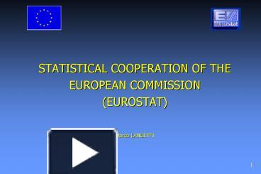 PPT – STATISTICAL COOPERATION OF THE EUROPEAN COMMISSION EUROSTAT Marco ...