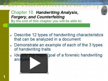 PPT – Chapter 10 Handwriting Analysis, Forgery, And Counterfeiting By ...