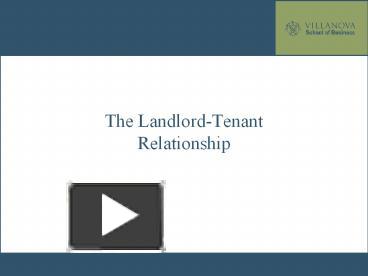 PPT – The Landlord-Tenant Relationship PowerPoint Presentation | Free ...