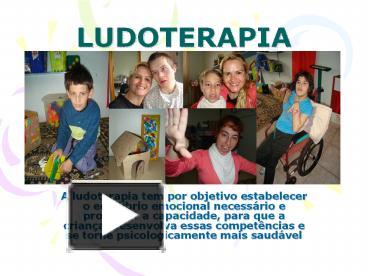 PPT - LUDOTERAPIA E PSICOPEDAGOGIA PowerPoint Presentation, free