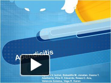 PPT – Apendicitis PowerPoint Presentation | Free To View - Id: 4db2ae-M2YxZ