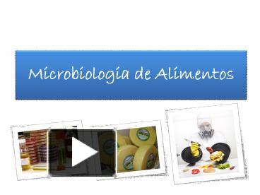 PPT – Microbiologia De Alimentos PowerPoint Presentation | Free To ...