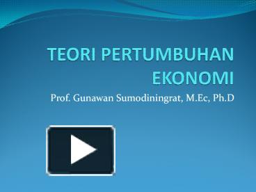 PPT – TEORI PERTUMBUHAN EKONOMI PowerPoint Presentation | Free To View ...