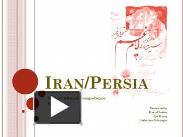 PPT – Iran/Persia PowerPoint Presentation | Free To View - Id: 4eace4-NDg2N