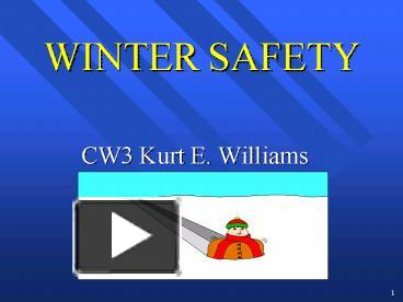 PPT – WINTER SAFETY PowerPoint Presentation | Free To View - Id: 4f306 ...