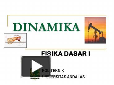 PPT – DINAMIKA PowerPoint Presentation | Free To Download - Id: 4f46e1 ...