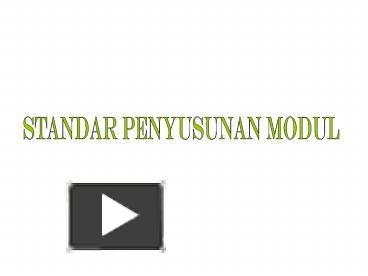 PPT – STANDAR PENYUSUNAN MODUL PowerPoint Presentation | Free To ...