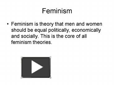 PPT – Feminism PowerPoint Presentation | Free To View - Id: 5046f6-ODk0M