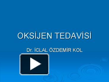 Ppt Oksijen Tedavisi Powerpoint Presentation Free To View Id