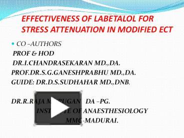 EFFECTIVENESS OF LABETALOL FOR STRESS ATTENUATION IN MODIFIED ECT