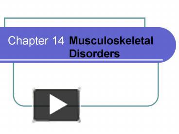 PPT – Musculoskeletal Disorders PowerPoint Presentation | Free To View ...