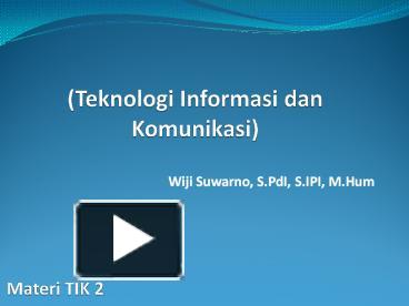 PPT – (Teknologi Informasi Dan Komunikasi) PowerPoint Presentation ...