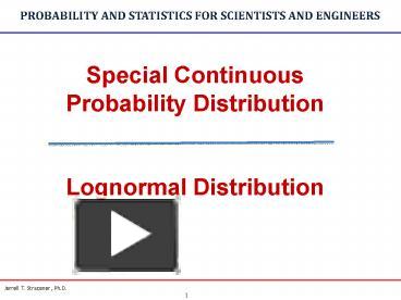 Ppt Special Continuous Probability Distribution Lognormal