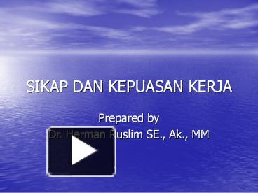 PPT – SIKAP DAN KEPUASAN KERJA PowerPoint Presentation | Free To ...