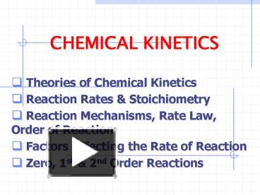 Ppt Chemical Kinetics Powerpoint Presentation Free Download Id 5609537