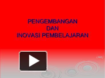 PPT – PENGEMBANGAN DAN INOVASI PEMBELAJARAN PowerPoint Presentation ...