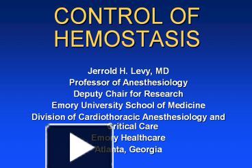 PPT – CONTROL OF HEMOSTASIS PowerPoint Presentation | Free To Download ...