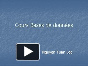 PPT – Cours Bases De Donn PowerPoint Presentation | Free To Download ...