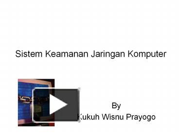 PPT – Sistem Keamanan Jaringan Komputer PowerPoint Presentation | Free ...