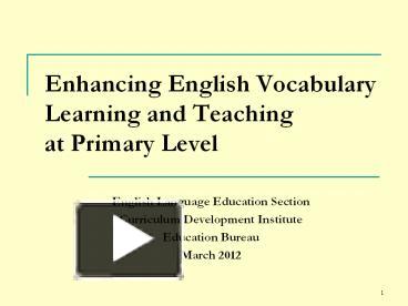 PPT – Enhancing English Vocabulary Learning And Teaching At Primary ...