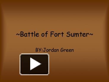 PPT – Battle Of Fort Sumter PowerPoint Presentation | Free To View - Id ...