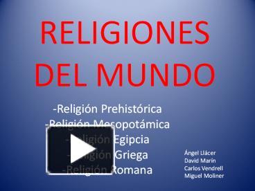 PPT – RELIGIONES DEL MUNDO PowerPoint Presentation | Free To View - Id ...