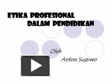 PPT – ETIKA PROFESIONAL DALAM PENDIDIKAN PowerPoint Presentation | Free ...