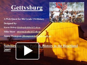 PPT – Gettysburg PowerPoint Presentation | Free To View - Id: 5478c-NTRjN