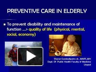 PPT – PREVENTIVE CARE IN ELDERLY PowerPoint Presentation | Free To ...