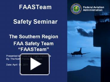 PPT – FAASTeam Safety Seminar PowerPoint Presentation | Free To ...