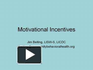 PPT – Motivational Incentives PowerPoint Presentation | Free To ...