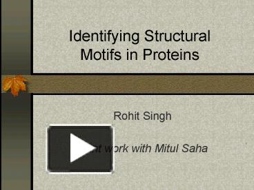 Ppt Identifying Structural Motifs In Proteins Powerpoint Presentation